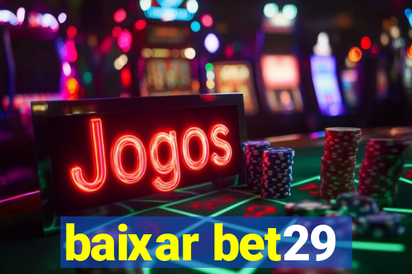 baixar bet29